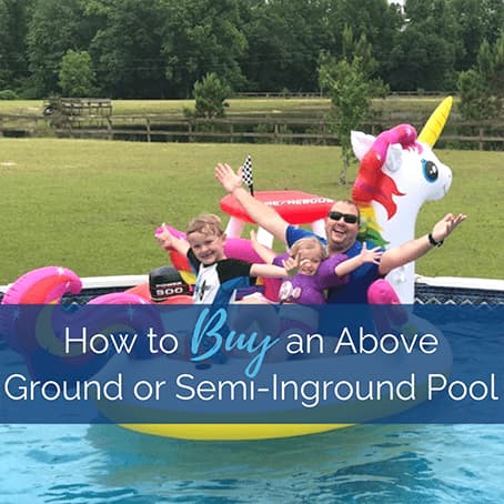 How to Buy an Above Ground or Semi-Inground Pool