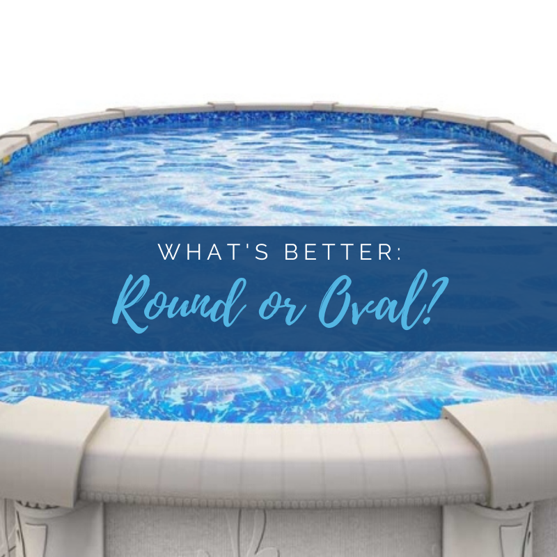 Above Ground Or Semi Inground Pool, Is A Round Or Oval Above Ground Pool Better